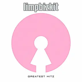 Limp Bizkit - Greatest Hitz