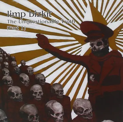 Limp Bizkit - The Unquestionable Truth (Part 1)
