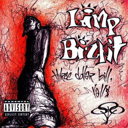 Limp Bizkit - Three Dollar Bill Y' All