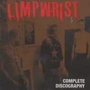 CD - Limp Wrist - Complete Discography