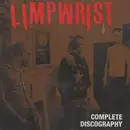 CD - Limp Wrist - Complete Discography