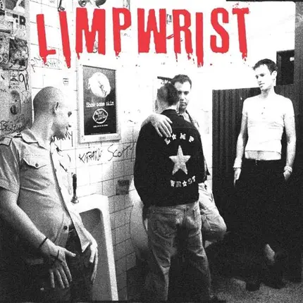 Limp Wrist - 18 Songs