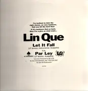 12inch Vinyl Single - Lin Que - Let It Fall / Par Ley