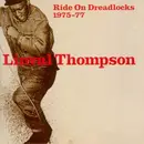 Double LP - Linval Thompson - Ride On Dreadlocks 1975-77 - 180g Vinyl, LTD ED