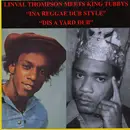 LP - Linval Thompson Meets King Tubby - 'Ina Reggae Dub Style' 'Dis A Yard Dub'