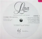 Lina - Come To Mama / I Am