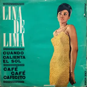 Lina De Lima - Cuando Calienta El Sol / Café Café Cafecito