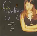 12'' - Lina Santiago - Just Because I Love You