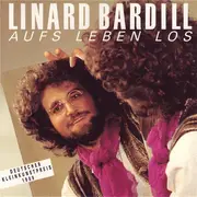 LP - Linard Bardill - Aufs Leben Los