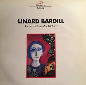 Linard Bardill - Lieder Verbrannter Dichter