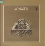 Linc Chamberland - A Place Within