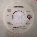 7inch Vinyl Single - Linda Thompson - Can't Stop The Girl