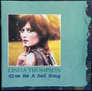 CD - Linda Thompson - Give Me A Sad Song
