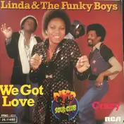 Linda & The Funky Boys - We Got Love