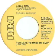Linda Timm - Too Late To Make Me Over