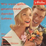 7inch Vinyl Single - Linda Und Fred - Wir Zwei Geh'n Gemeinsam Durchs Leben