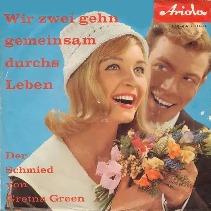 Linda Und Fred - Wir Zwei Geh'n Gemeinsam Durchs Leben