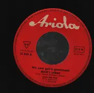 Linda Und Fred - Wir Zwei Geh'n Gemeinsam Durchs Leben
