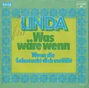 7inch Vinyl Single - Linda - Was Wäre Wenn
