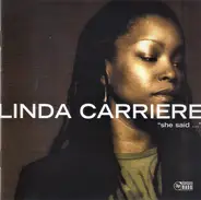 Linda Carriere - She Said ...