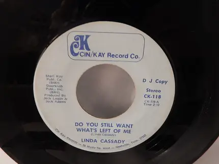 Linda Cassady - Do You Still Want What's Left Of Me
