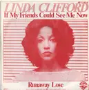 7inch Vinyl Single - Linda Clifford - If My Friends Could See Me Now