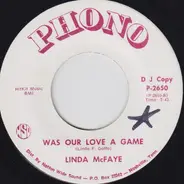 Linda F. Gatto - It Always Happens To Someone Else / Was Our Love A A Game