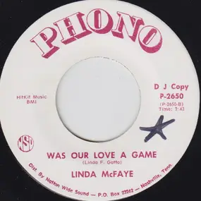 Linda F. Gatto - It Always Happens To Someone Else / Was Our Love A A Game