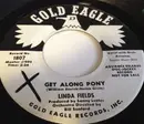7inch Vinyl Single - Linda Fields - Get Along Pony