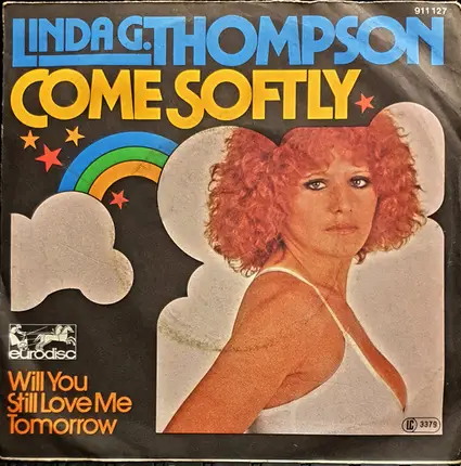 Linda G. Thompson - Come Softly / Will You Still Love Me Tomorrow
