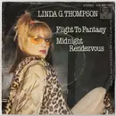 7inch Vinyl Single - Linda G. Thompson - Flight To Fantasy / Midnight Rendezvous