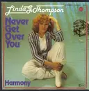 7inch Vinyl Single - Linda G. Thompson - Never Get Over You
