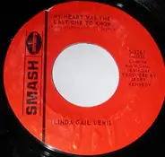 Linda Gail Lewis - My Heart Was The Last One To Know / Gather 'Round Children