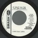 7inch Vinyl Single - Linda Gail Lewis - My Heart Was The Last One To know