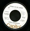 7inch Vinyl Single - Linda Hargrove - Down To My Pride