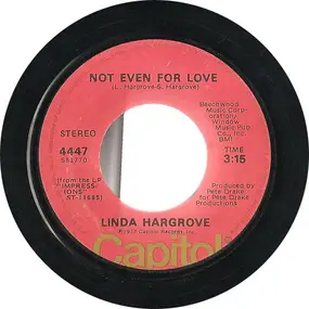 Linda Hargrove - Not Even For Love