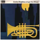 7inch Vinyl Single - Linda Hopkins And Her Blue Boys - Linda Hopkins Sings The Blues