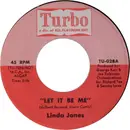 7inch Vinyl Single - Linda Jones - Let It Be Me / Don't Go (I Can't Bear To Be Alone)