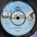 7inch Vinyl Single - Linda Kendrick - Go On Girl/ It's You I Love
