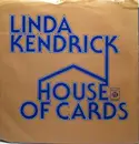 7inch Vinyl Single - Linda Kendrick - House Of Cards