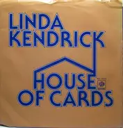 Linda Kendrick - House Of Cards