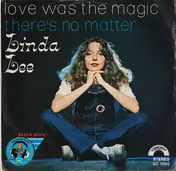 Linda Lee - Love Was The Magic / There's No Matter
