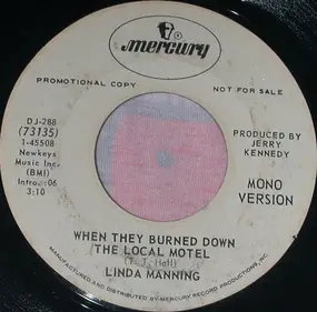 Linda Manning - When They Burned Down The Local Motel