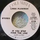 7inch Vinyl Single - Linda Plowman - If You Step Over The Line