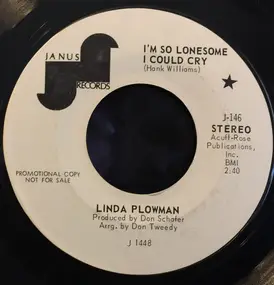 Linda Plowman - I'm So Lonesome I Could Cry / I Would