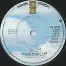 7inch Vinyl Single - Linda Ronstadt - Tell Him