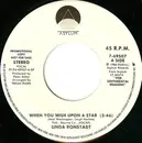 7inch Vinyl Single - Linda Ronstadt With Nelson Riddle And His Orchestra - When You Wish Upon A Star