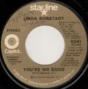 7inch Vinyl Single - Linda Ronstadt - You're No Good / When Will I Be Loved