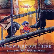 7inch Vinyl Single - Linda Ronstadt And James Ingram - Somewhere Out There