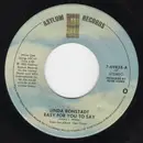 7inch Vinyl Single - Linda Ronstadt - Easy For You To Say